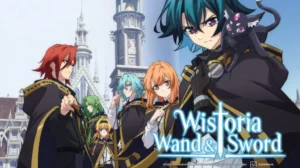 Wistoria Wand and Sword Season 1 Hindi Dubbed